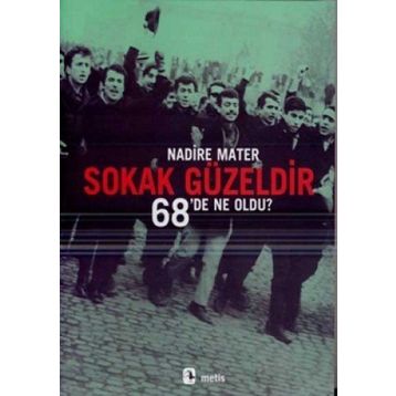 SOKAK GÜZELDİR 68'DE NE OLDU? - NADIRE MATER