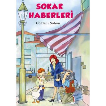 Sokak Haberleri - Güldem Şahan