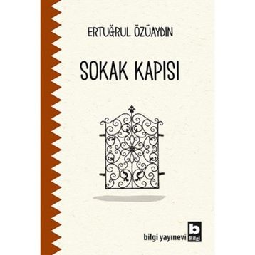 Sokak Kapısı - Ertuğrul Özüaydın