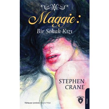 SOKAK KIZI MAGGIE - STEPHEN CRANE