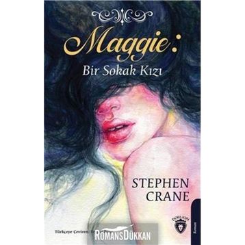 SOKAK KIZI MAGGIE - STEPHEN CRANE