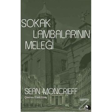 Sokak Lambalarının Meleği - Sean Moncrieff