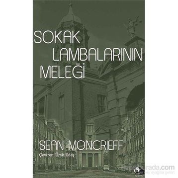 Sokak Lambalarının Meleği - Sean Moncrieff