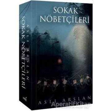 Sokak Nöbetçileri 2 - Aslı Arslan