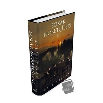 Sokak Nöbetçileri 3 - Aslı Arslan