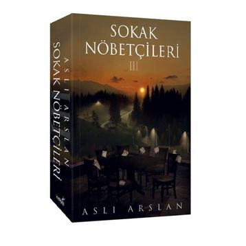 Sokak Nöbetçileri 3 - Aslı Arslan