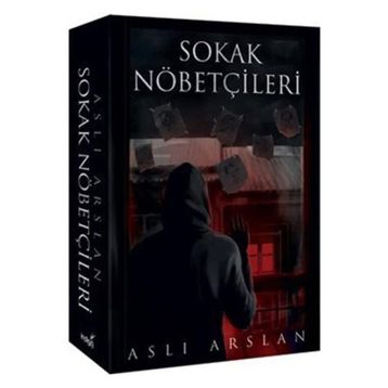 Sokak Nöbetçileri-Aslı Arslan
