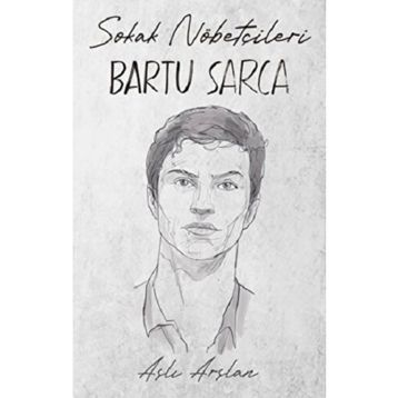 Sokak Nöbetçileri Bartu Sarca İndigo Kitap