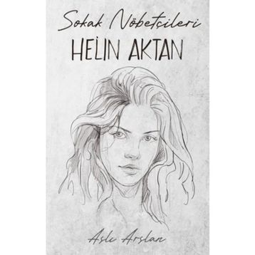 Sokak Nöbetçileri Helin Aktan İndigo Kitap