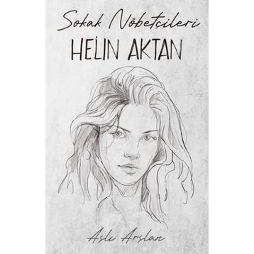 Sokak Nöbetçileri Helin Aktan İndigo Kitap