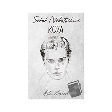 Sokak Nöbetçileri Koza Sarca İndigo Kitap