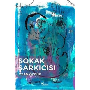 Sokak Şarkıcısı - Ozan Özgür