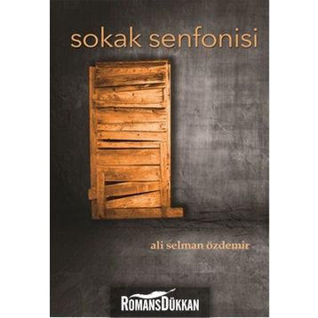 Sokak Senfonisi - Ali Selman Özdemir