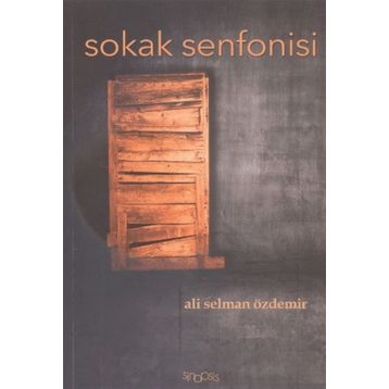 Sokak Senfonisi - Ali Selman Özdemir