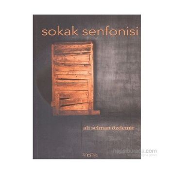Sokak Senfonisi - Ali Selman Özdemir