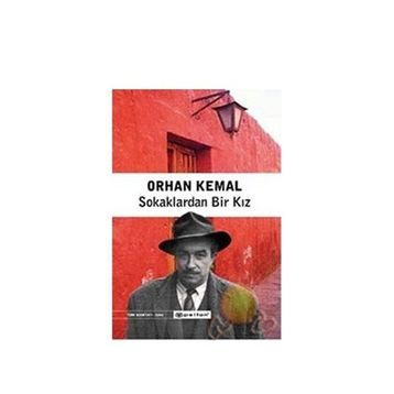 SOKAKLARDAN BIR KIZ - ORHAN KEMAL