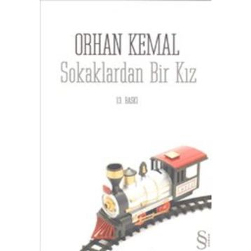 SOKAKLARDAN BIR KIZ - ORHAN KEMAL