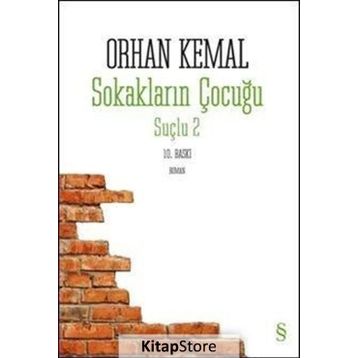 SOKAKLARIN ÇOCUĞU SUÇLU 2 - ORHAN KEMAL