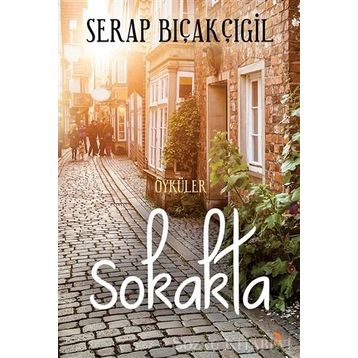 Sokakta - Serap Bıçakçıgil