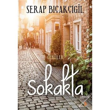 Sokakta - Serap Bıçakçıgil