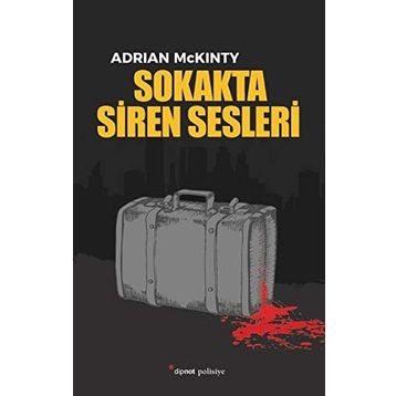 Sokakta Siren Sesleri - Adrian Mckinty