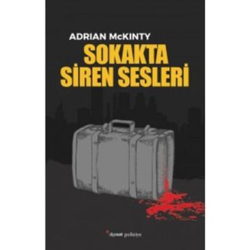 Sokakta Siren Sesleri - Adrian Mckinty