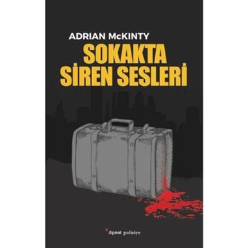 Sokakta Siren Sesleri - Adrian Mckinty