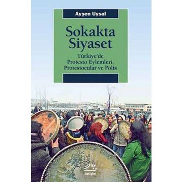 Sokakta Siyaset - Ayşen Uysal
