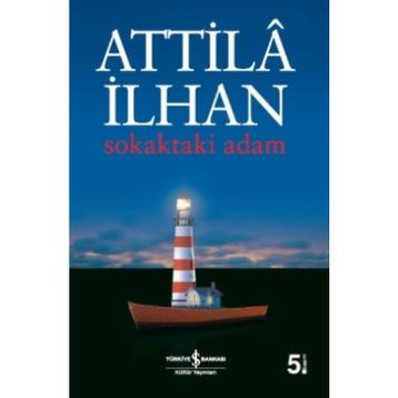 SOKAKTAKI ADAM - ATTILÂ İLHAN