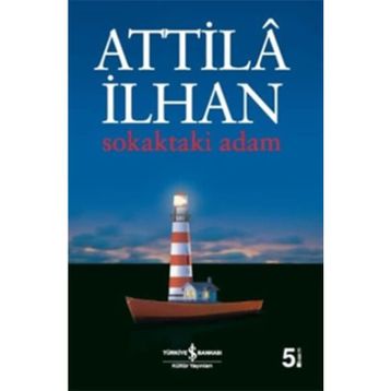 SOKAKTAKI ADAM - ATTILÂ İLHAN