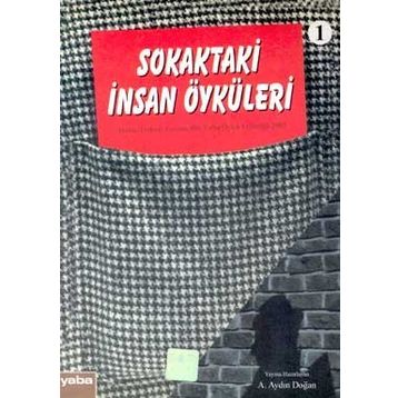 SOKAKTAKI İNSAN ÖYKÜLERİ - A. AYDIN DOĞAN
