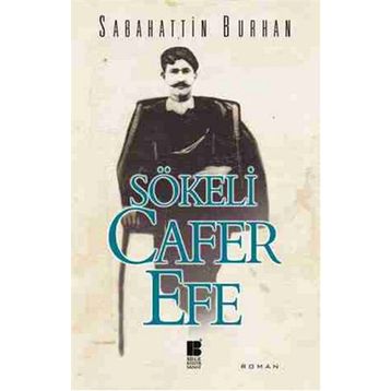 Sökeli Cafer Efe - Sabahattin Burhan