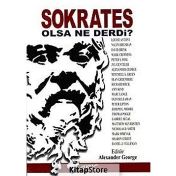 SOKRATES OLSA NE DERDI? - ALEXANDER GEORGE