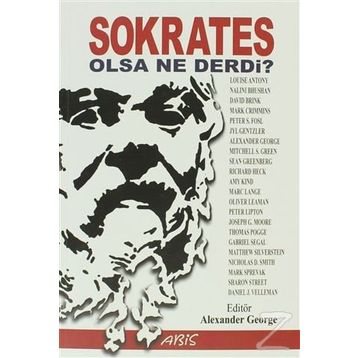 SOKRATES OLSA NE DERDI? - ALEXANDER GEORGE