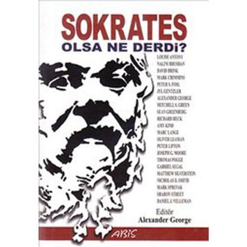 SOKRATES OLSA NE DERDI? - ALEXANDER GEORGE