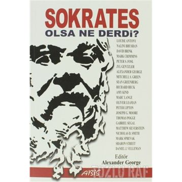 SOKRATES OLSA NE DERDI? - ALEXANDER GEORGE