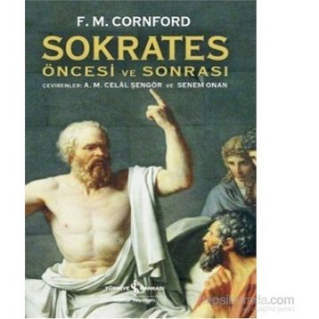 Sokrates Öncesi ve Sonrası - Francis MacDonald Cornford