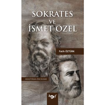 Sokrates ve İsmet Özel - Fatih Öztürk