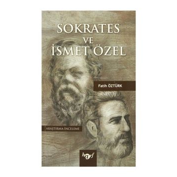Sokrates ve İsmet Özel - Fatih Öztürk