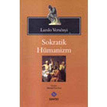 SOKRATIK HÜMANİZM - LAZSLO VERSENYI