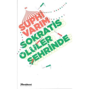 Sokratis Ölüler Şehrinde - Suphi Varım