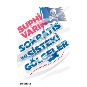 Sokratis ve Sisteki Gölgeler - Suphi Varım