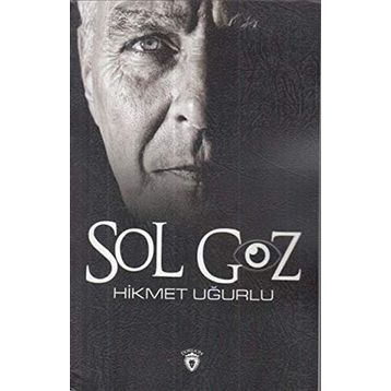 Sol Göz - Hikmet Uğurlu