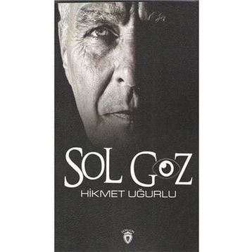 Sol Göz - Hikmet Uğurlu