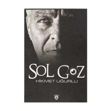 Sol Göz - Hikmet Uğurlu
