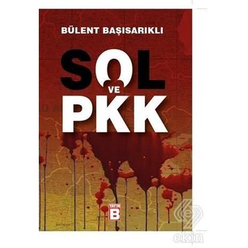 Sol ve PKK - Bülent Başısarıklı
