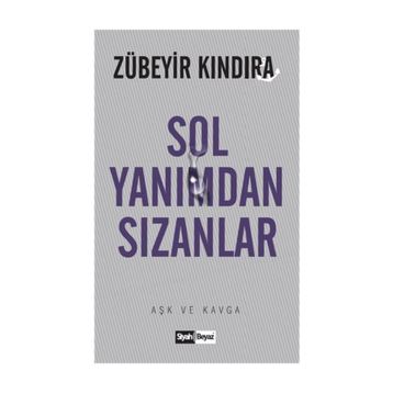 Sol Yanımdan Sızanlar - Zübeyir Kındıra