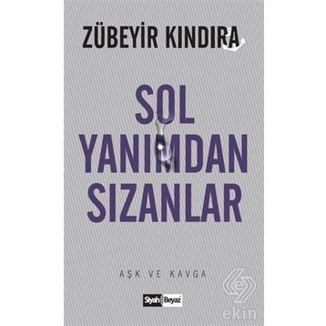 Sol Yanımdan Sızanlar - Zübeyir Kındıra