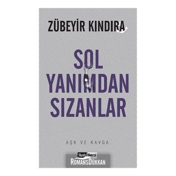 Sol Yanımdan Sızanlar - Zübeyir Kındıra