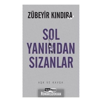 Sol Yanımdan Sızanlar - Zübeyir Kındıra